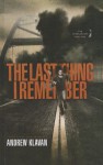 The Last Thing I Remember - Andrew Klavan