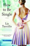 How to Be Single - Liz Tuccillo