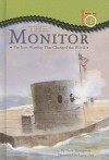 The Monitor: The Iron Warship That Changed the World - Gare Thompson, Larry Day