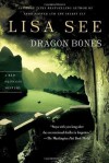 Dragon Bones: A Novel (Red Princess Mysteries) - Lisa See