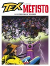 Tex contro Mefisto n. 5: Il potere delle tenebre - Gianluigi Bonelli, Aurelio Galeppini, Claudio Villa, Franco Busatta