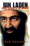 Bin Laden: Behind the Mask of the Terrorist - Adam Robinson