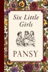 Six Little Girls - Pansy