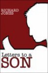 Letters to a Son - Richard Jones