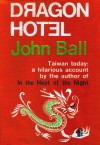 Dragon Hotel - John Dudley Ball