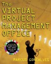 Implementing the Virtual Project Management Office: Proven Strategies for Success - Marcus Goncalves