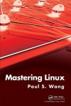 Mastering Linux - Paul Wang