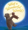 What a Wonderful World! - Suzanne Chiew, Tina McNaughton