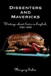 Dissenters and Mavericks: Writings about Indian in English, 1765-2000 - Margery Sabin