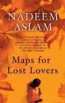 Maps for Lost Lovers - Nadeem Aslam