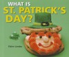 What Is St. Patrick's Day? - Elaine Landau