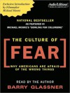 The Culture of Fear: Why Americans Are Afraid of the Wrong Things (MP3 Book) - Barry Glassner