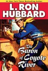 The Baron of Coyote River - L. Ron Hubbard