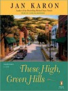 These High, Green Hills (Mitford Series #3) - Jan Karon, John McDonough
