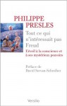 Tout ce qui n'intéressait pas Freud (Réponses) (French Edition) - Philippe Presles, David Servan-Schreiber