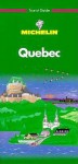 Michelin Green Guide Quebec - Michelin Travel Publications