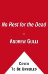 No Rest for the Dead (Audio) - David Baldacci, R.L. Stine, Lisa Scottoline, Andrew Gulli