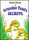 Grandpa Toad's Secrets - Keiko Kasza