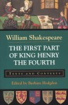 The First Part of King Henry the Fourth: Texts and Contexts - Barbara Hodgdon, William Shakespeare