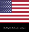 U.S. Historical Documents: The Virginia Declaration of Rights - James Madison, George Mason, Various, First Rate Publishers