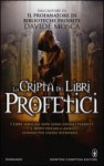 La cripta dei libri profetici - Davide Mosca