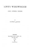 Love's Widowhood, and other poems - Alfred Austin