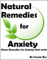 Natural Remedies for Anxiety - Home Remedies for Anxiety that Work - Connie Bus, Define Success