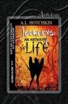 Journeys: An Anthology of Life - A.L. Hotchkin