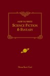 How to Write Science Fiction & Fantasy - Orson Scott Card