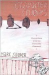 Character Studies: Encounters with the Curiously Obsessed - Mark Singer