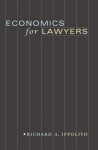 Economics for Lawyers - Richard A. Ippolito