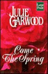 Come the Spring - Julie Garwood