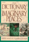 The Dictionary of Imaginary Places - Alberto Manguel, Gianni Guadalupi