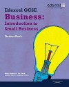 Edexcel Gcse Business: Introduction To Small Business - Alain Anderton, Ian Gunn, Andrew Ashwin