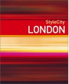 StyleCity London, 2003 Edition - Harry N. Abrams Inc.