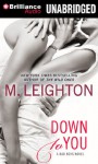 Down to You - M. Leighton, Kate Rudd, Benjamin L Darcie