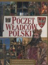 Poczet władców Polski - Tomasz Biber, Maciej Leszczyński