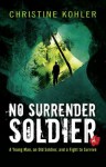 No Surrender Soldier - Christine Kohler