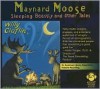 Sleeping Beastly and Other Tales: Maynard Moose - Willy Claflin