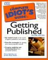 The Complete Idiot's Guide to Getting Published - Sheree Bykofsky, Jennifer Basye Sande