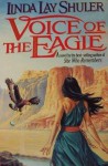 Voice of the Eagle - Linda Lay Shuler