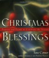 Christmas Blessings: Prayers and Poems to Celebrate the Season - June Cotner