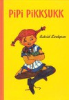 Pipi Pikksukk - Astrid Lindgren, Ingrid Vang Nyman, Vladimir Beekman