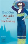 Die Liebe am Nachmittag - Ernő Szép