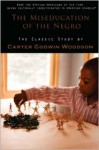 The Miseducation of the Negro - Carter G. Woodson