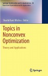 Topics in Nonconvex Optimization: Theory and Applications - Shashi Kant Mishra