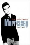 Morrissey: Scandal & Passion - David Bret