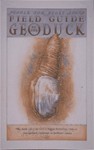 Field Guide to the Geoduck: The Secret Life of the World's Biggest Burrowing Clam From... (Sasquatch Field Guide Series) - David George Gordon