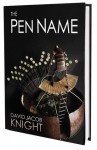 The Pen Name (A Supernatural Thriller) - David Jacob Knight, D.L. Snell, Jacob Kier