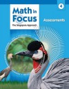 Math in Focus: Singapore Math: Assessments Grade 4 - Marshall Cavendish, Great Source